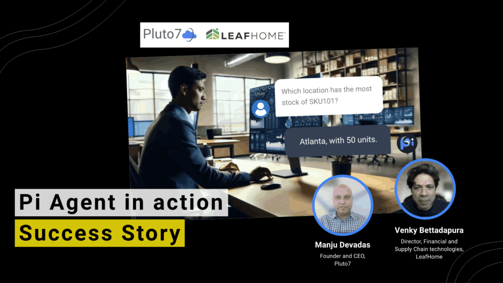 LeafHome Partners with Pluto7: AI Agents Driving Supply Chain Innovation